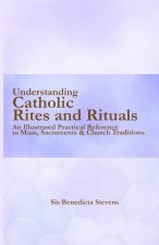 Understanding Catholic Rites and Rituals