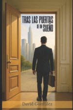TRAS LAS PUERTAS DE UN SUEÑO