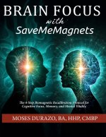 Brain Focus with SaveMeMagnets
