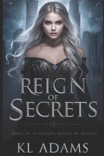 Reign of Secrets