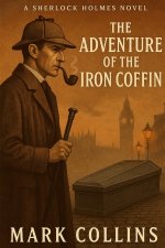 The Adventure of the Iron Coffin