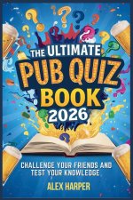 The Ultimate Pub Quiz Book 2026
