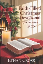 Faith-Filled Christmas Devotional for Seniors 2025