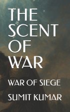 THE SCENT OF WAR