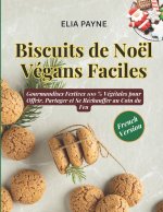 Biscuits de Noël Végans Faciles