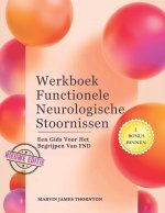 Werkboek Functionele Neurologische Stoornissen