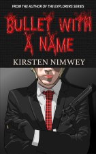 Bullet With A Name (English Edition)