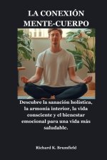 LA CONEXIÓN MENTE-CUERPO