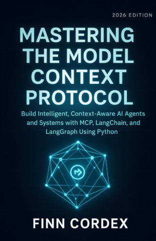 MASTERING THE MODEL CONTEXT PROTOCOL