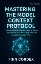 MASTERING THE MODEL CONTEXT PROTOCOL