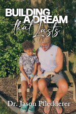 Building a Dream That Lasts