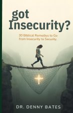 got Insecurity?