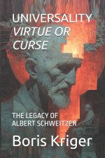 UNIVERSALITY - VIRTUE OR CURSE