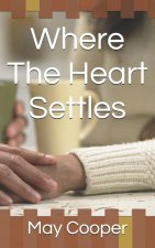 Where The Heart Settles