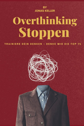 STOP OVERTHINKING DEUTSCH