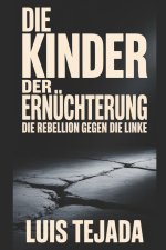 Die Kinder der Ernüchterung