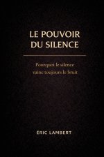 Le Pouvoir du Silence