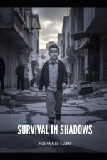 Survival in Shadows