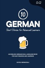 10 German Short Stories for Advanced Learners (C1-C2)