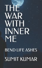 THE WAR WITH INNER ME
