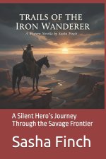 Trails of the Iron Wanderer