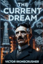 THE CURRENT DREAM