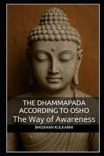 The Dhammapada According to Osho