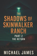 The Shadows Of Skinwalker Ranch Part 2