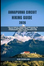 ANNAPURNA CIRCUIT HIKING GUIDE 2026
