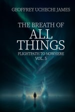 THE BREATH OF ALL THINGS