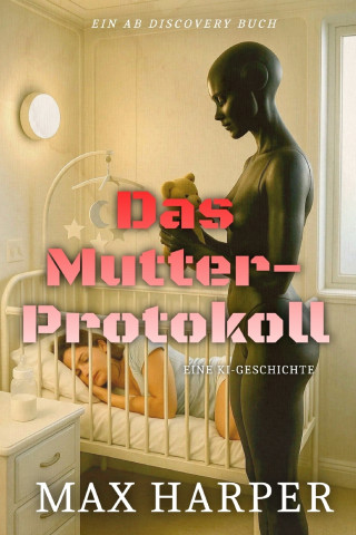 Das Mutter-Protokoll