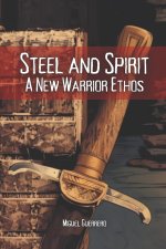 Steel and Spirit