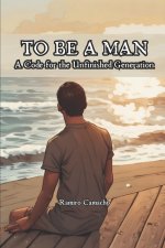 To be a Man