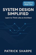 System Design Simplified