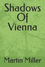Shadows Of Vienna