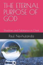 THE ETERNAL PURPOSE OF GOD