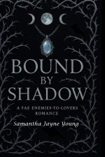 Bound by Shadows
