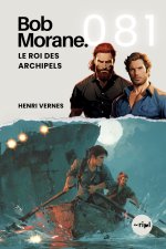 Bob Morane - Le Roi des Archipels