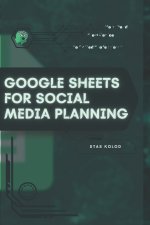 Google Sheets for Social Media Planning