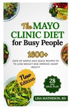 The Mayo Clinic Diet for Busy People