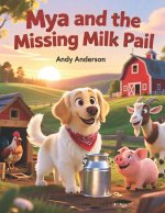 Mya and the Missing Milk Pail