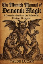 The Munich Manual of Demonic Magic