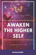 AWAKEN THE HIGHER SELF