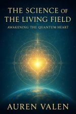THE SICIENCE OF THE LIVING FIELD