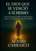 El Dios que se Venció a Sí Mismo
