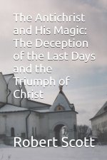 The Antichrist and His Magic
