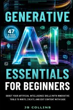 Generative AI Essentials For Beginners