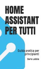 HOME ASSISTANT PER TUTTI