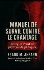 Manuel de survie contre le chantage