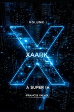 XAARK - A SUPER IA